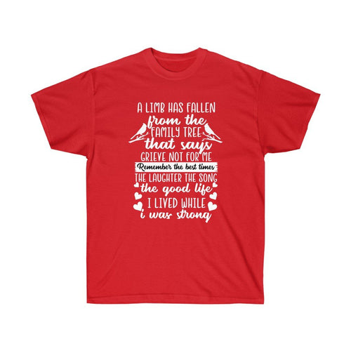 A Limb has fallen from the Family tree Memorial T-shirt