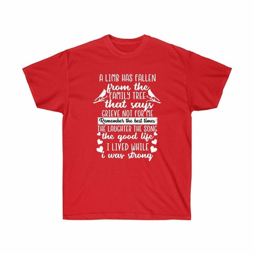 A Limb has fallen from the Family tree Memorial T-shirt